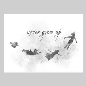 Peter Pan Quote ART PRINT Never Grow Up, Inspirational, Nursery, Gift Idea, Wall Art, Home Decor, Bedroom, Black and White