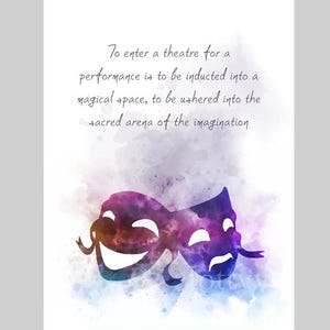 Theatre Musical Quote ART PRINT Inspirational, Gift, Wall Art, Home Decor, Theatre Lover