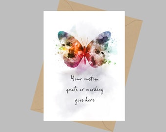 Personalisierte Schmetterling Zitat, A5 Grußkarte, Geburtstag, Geschenk für Sie, Jahrestag, Danke, Gut gemacht, Glückwünsche, Denken an Sie