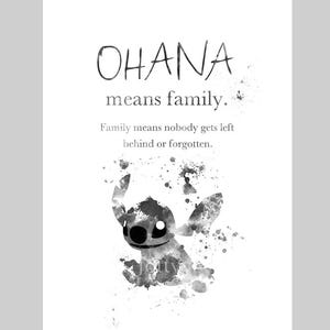 Ohana Quote ART PRINT Lilo and Stitch, Nursery, Family, Gift, Wall Art, Home Decor, Black and White