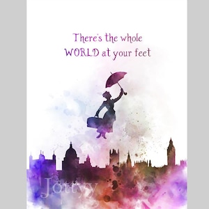 Mary Poppins Quote ART PRINT There&#39;s the whole world at your feet, Inspirational, Gift, Nursery, Wall Art, Home Decor, Bedroom