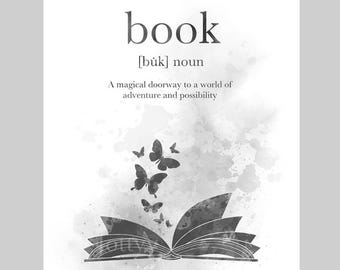 Book Definition Quote ART PRINT Reading, Novel, Literature, Book Lover, Gift, Wall Art, Home Decor, Bedroom, Office, Black and White