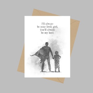 Vater und Tochter Zitat, A5 Grußkarte, ich werde immer dein kleines Mädchen sein, Du wirst immer mein Held, Papa, Familie, Geschenk, B & W