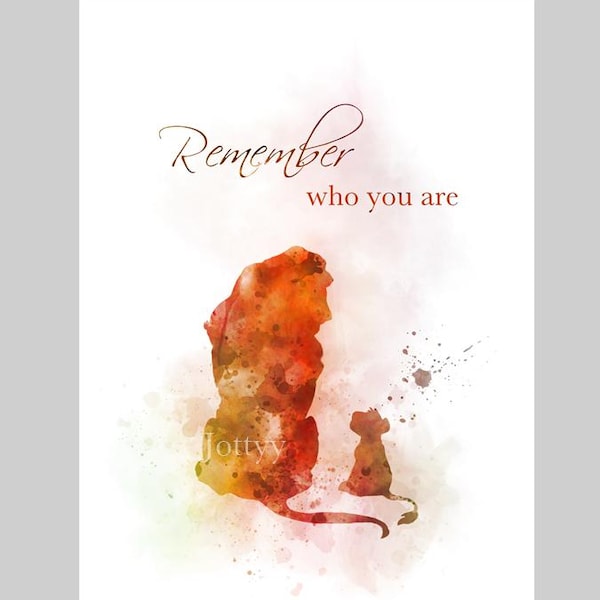 The Lion King Quote ART PRINT Remember who you are, Nursery, Gift, Wall Art, Home Decor
