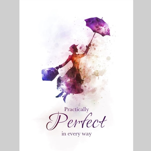 Mary Poppins Quote ART PRINT Practically Perfect, Nursery, Gift, Wall Art, Home Decor