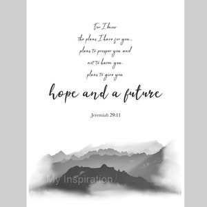 For I Know The Plans I Have For You, ART PRINT, Jeremiah 29:11, Bible Verse Inspirational Motivational Scripture, Wall Art, Gift Idea, B & W