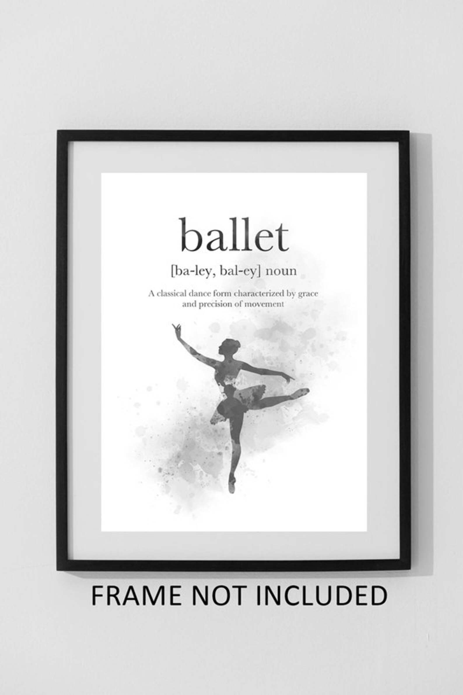 Ballet Definition Quote ART PRINT Dance Gift Wall Art Home Etsy