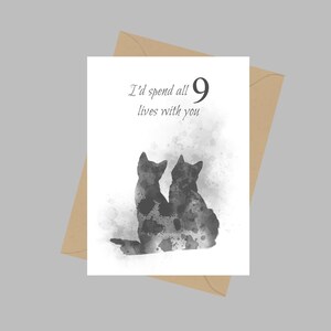 I'd Spend all Nine Lives With You Quote, A5 Greeting Card, Cat, Animal, Gift, Black and White