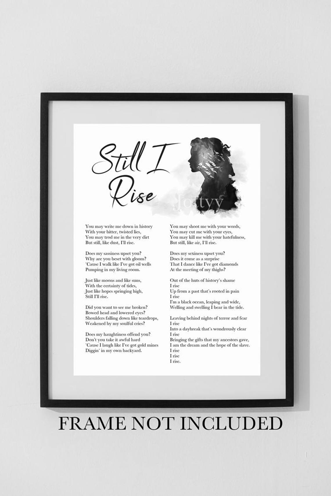 Still I Rise Poem ART PRINT Inspirational, Poetry, Empowering Women ...
