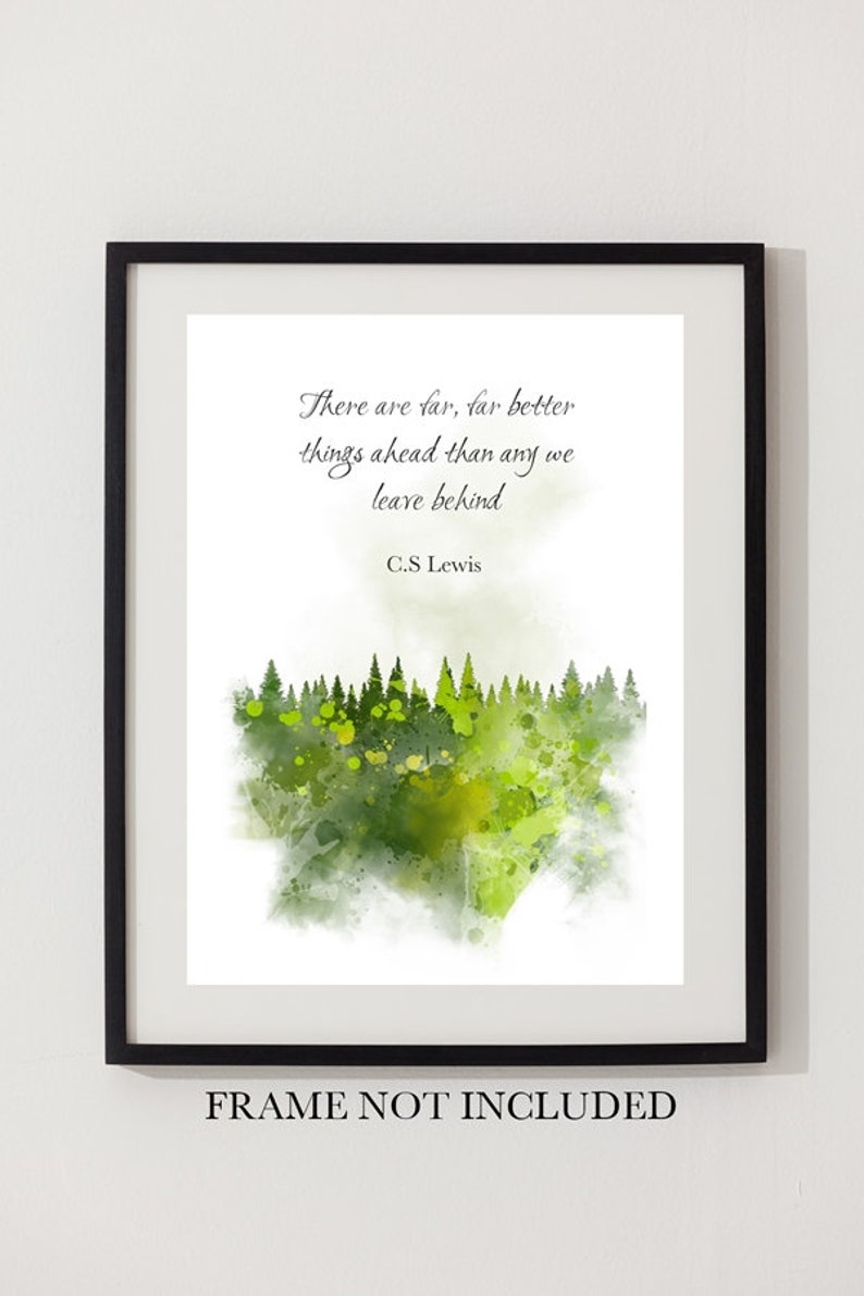Far Better Things Ahead C.S. Lewis Quote ART PRINT Inspirational Wall ...