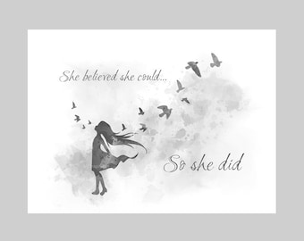 She Believed She Could So She Did ART PRINT Quote, Inspirational, Girls Nursery, Gift, Wall Art, Home Decor, Black and White