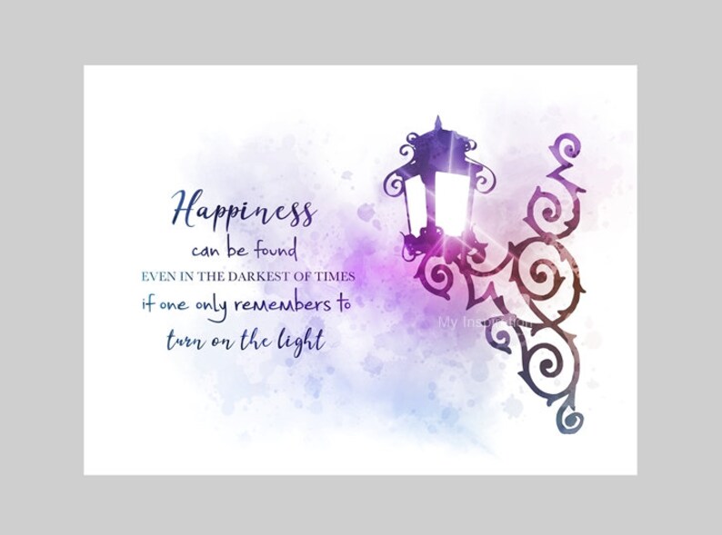 Happiness Can Be Found Even In The Darkest Of Times Quote ART image 1