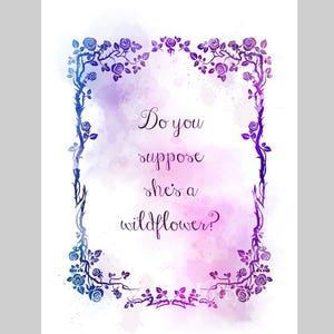 Alice in Wonderland Quote ART PRINT Do You Suppose She&#39;s a Wildflower, Inspirational, Wall Art, Home Decor, Nursery, Bedroom, Gift Idea
