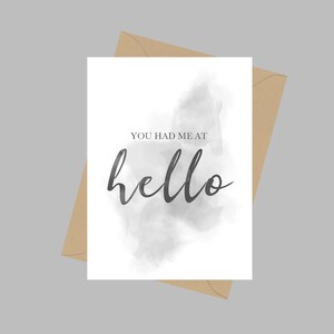 You Had Me At Hello Quote, A5 Biglietto di auguri, Amore, San Valentino, Marito, Moglie, Matrimonio, Fidanzato, Fidanzata, Fidanzamento, Bianco e Nero