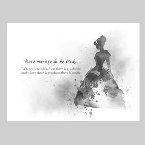 Citazione di Cenerentola STAMPA ARTISTICA Abbi coraggio e sii gentile, Principessa, Cameretta dei bambini, Regalo, Arte murale, Arredamento per la casa, Camera da letto, Bianco e nero
