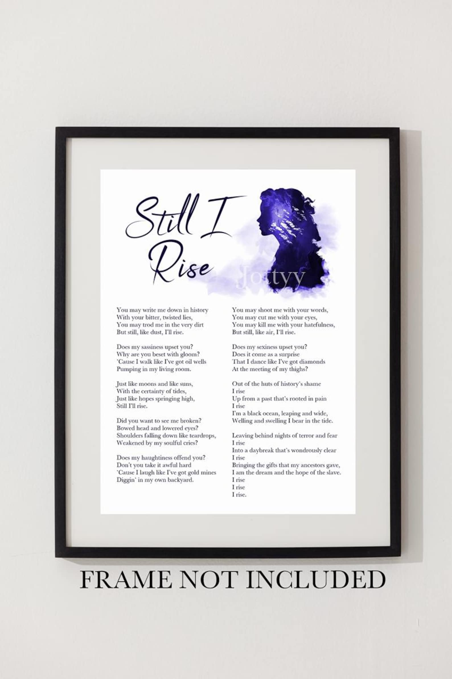 Still She Rises Still I Rise Poem ART PRINT Inspirational, Poetry, Empowering Women ...