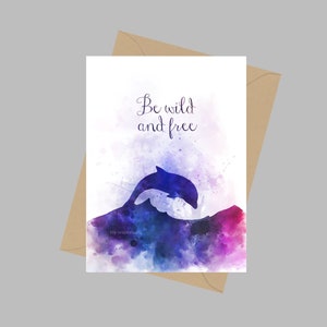 Be wild and free Quote, A5 Grußkarte, Delfin, Wildtier, Inspiration, Geschenk