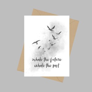Inhala el futuro Exhala el pasado, Tarjeta de felicitación A5, Cita, Regalo inspirador, Blanco y negro