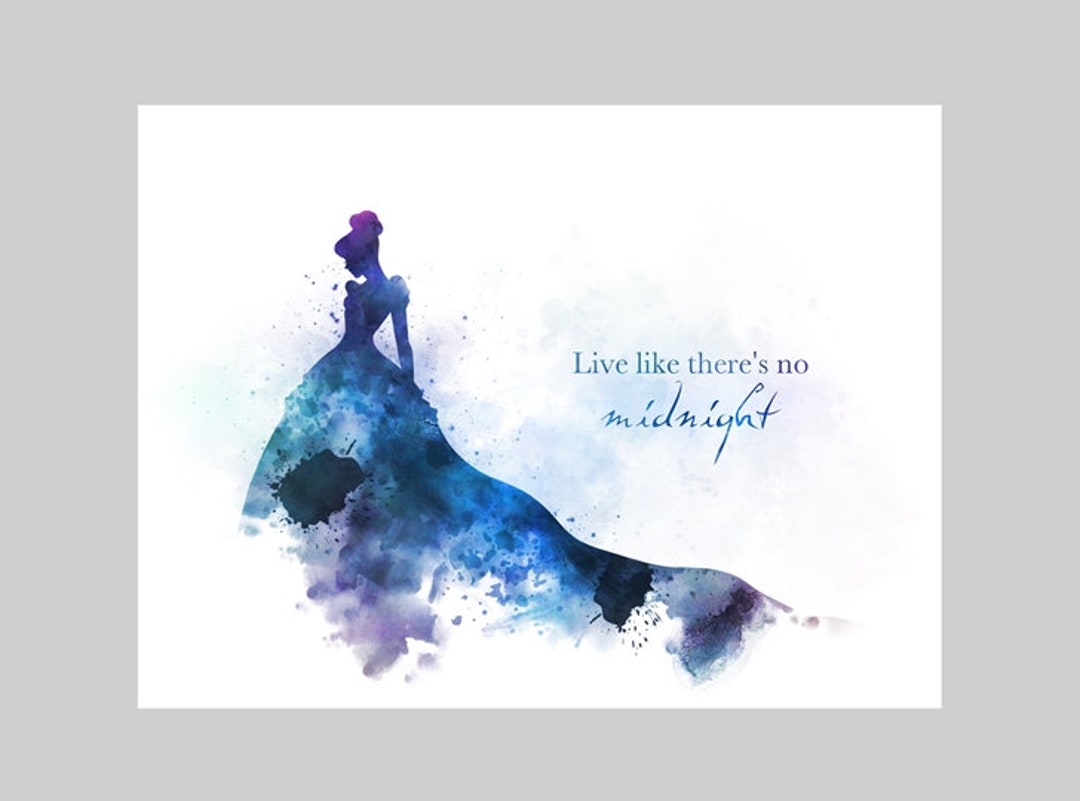 Cinderella Quote ART PRINT Live Like There's No Midnight, Princess