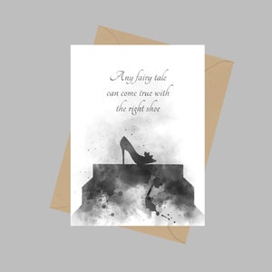 Cinderella Shoe Quote, A5 Greeting Card, Glass Slipper, Fairy Tale, Gift, Black and White