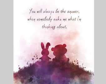 Love Quote ART PRINT Friend, Wedding, Gift, Inspirational, Anniversary, Bear, Rabbit, Wall Art, Home Decor