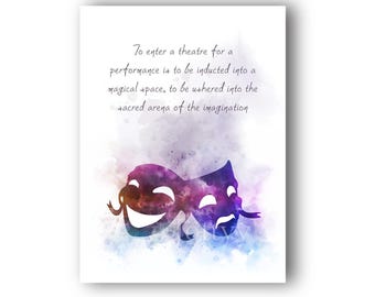 Theatre Musical Quote ART PRINT Inspirational, Gift, Wall Art, Home Decor, Theatre Lover