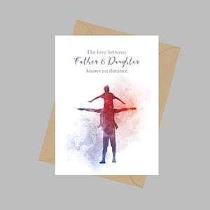 Citazione padre e figlia, biglietto di auguri A5, l'amore tra padre e figlia non conosce distanza, papà, famiglia, regalo
