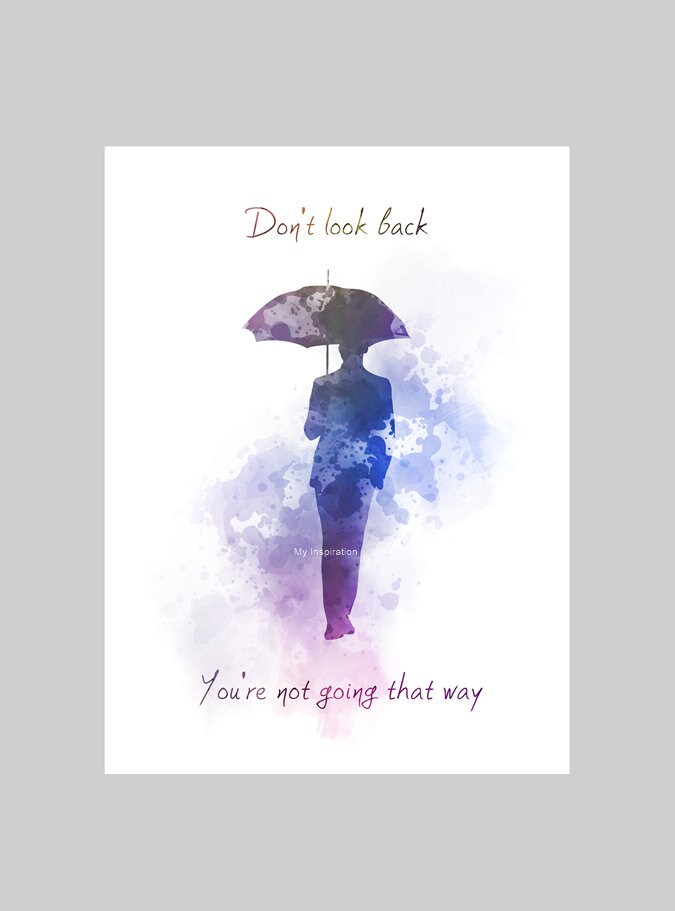 Don't Look Back Quote ART PRINT Man, Umbrella, Inspirational, Motivational, Gift, Wall Art, Home Decor, Gift Ideas