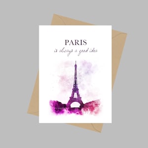 Paris is always a Good Idea Quote, A5 Greeting Card, Inspirational, Eiffel Tower, Travel, Gift