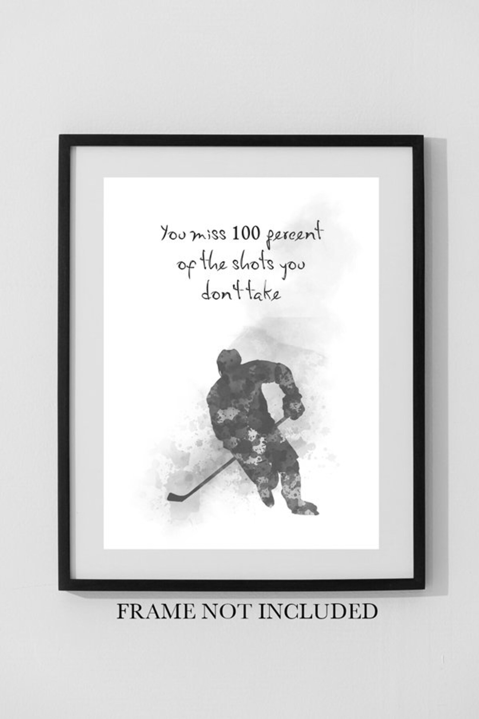 Ice Hockey Quote ART PRINT You Miss 100 Percent of the Shots Etsy