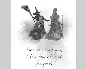 Glinda Good Witch Elphaba Quote ART PRINT Theatre, Musical, Gift, Broadway, West End, Inspirational, Wall Art, Home Decor, Black and White