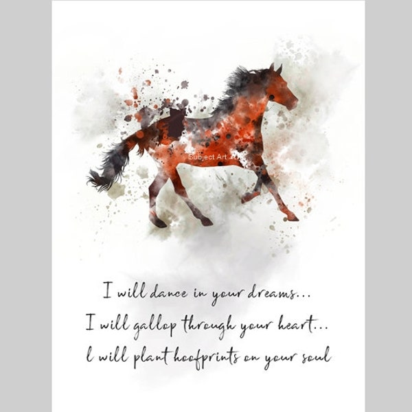 I will Dance in your Dreams I will gallop through your Heart, Horse Quote ART PRINT Inspirational, Gift, Wall Art, Home Decor