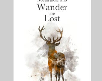 Not all those who wander are lost ART PRINT Deer Stag, Inspirational Quote, Wildlife Wall Art Home Decor Gift