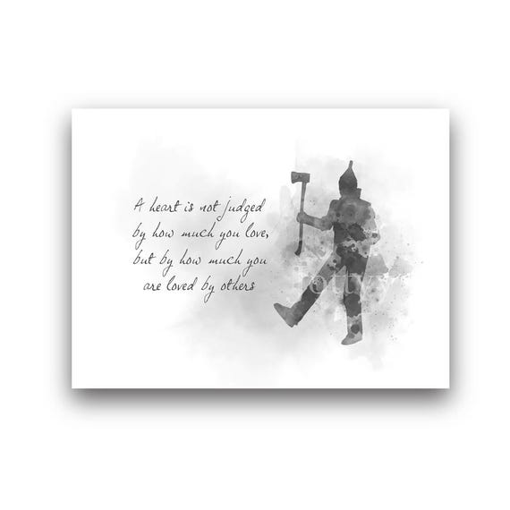 Tin Man Quote ART PRINT Wizard of Oz, Inspirational, Nursery, Heart, Gift Idea, Wall Art, Home Decor, Bedroom, Black and White