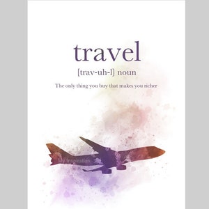 Travel Definition Quote ART PRINT Gift, Wall Art, Home Decor