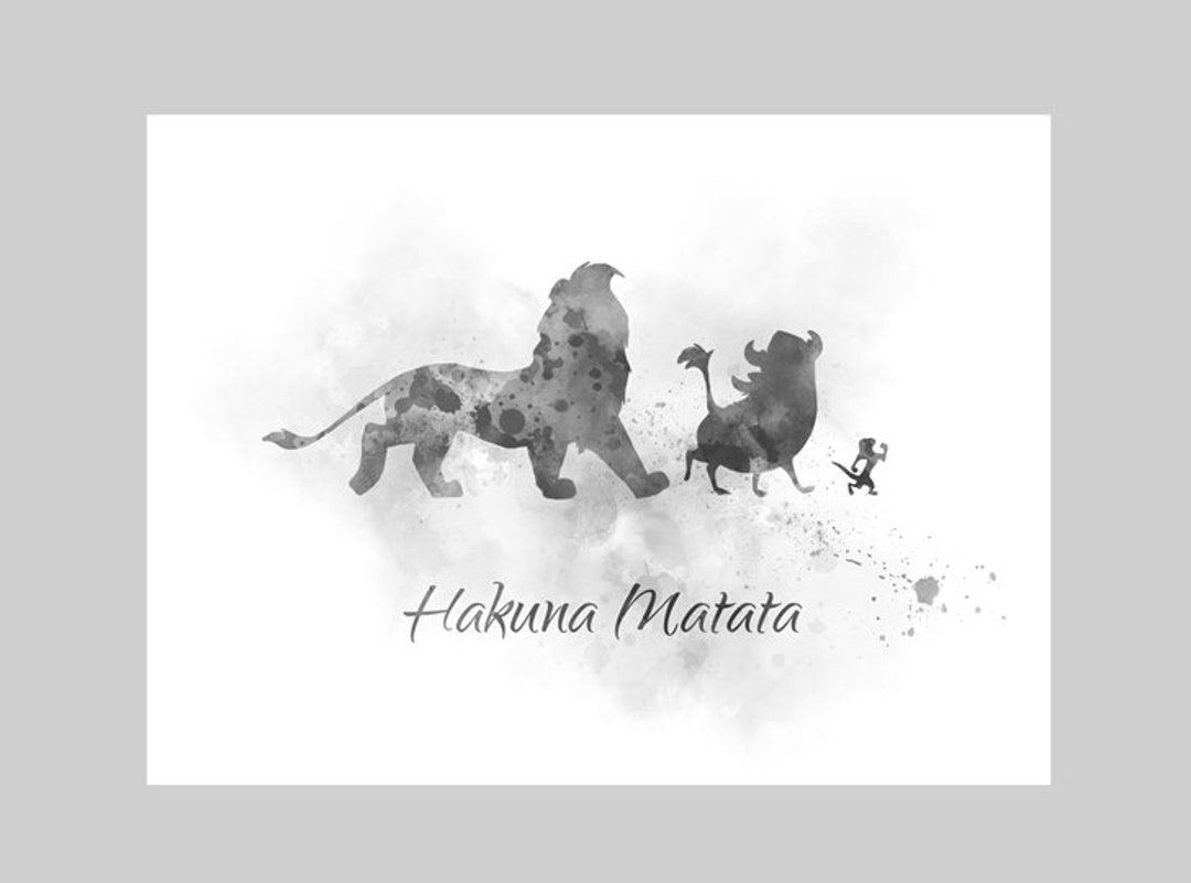 The Lion King Quote ART PRINT Hakuna Matata, Nursery, Gift, Wall Art, Home Decor, Black and