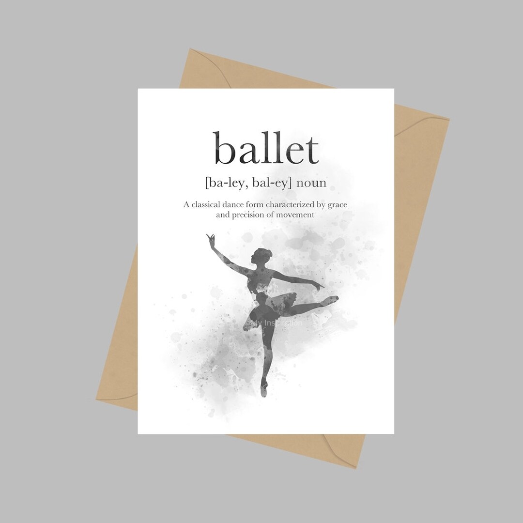 Ballet Definition Quote, A5 Greeting Card, Dance, Gift, Black and White