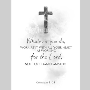 Bible Verse Whatever You Do Work at It ART PRINT Colossians 3:23, Quote, Inspirational, Motivational, Gift Idea, Wall Art, Home Decor, B & W
