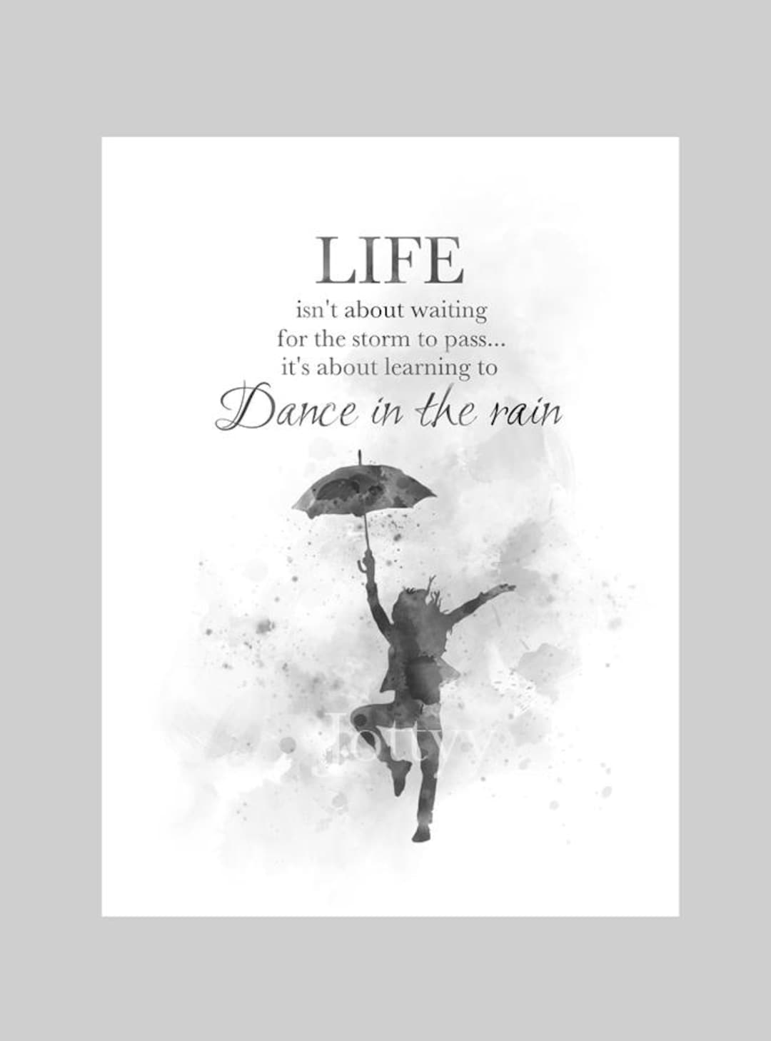Dance in the Rain Quote ART PRINT Inspirational, Motivational, Gift, Wall  Art, Home Decor, Black and White - Etsy, image size:1080x1458