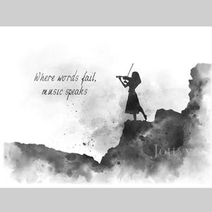 Where Words Fail, Music Speaks, ART PRINT Music Quote, Violin, Inspirational, Gift, Wall Art, Home Decor, Black and White