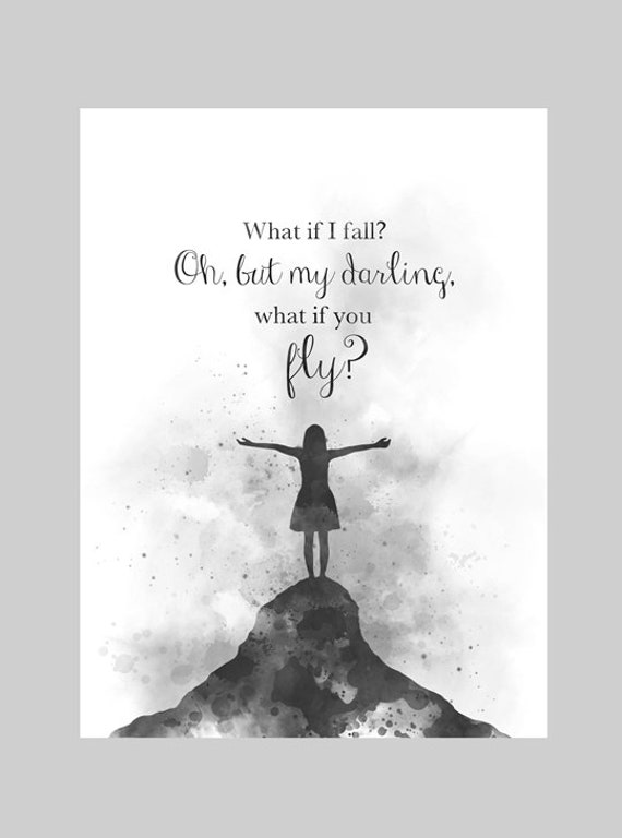 What If I Fall Oh But My Darling What If You Fly Art Print Etsy