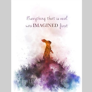 Everything that is real was imagined first Quote ART PRINT Rabbit, Inspirational, Nursery, Gift, Wall Art, Home Decor