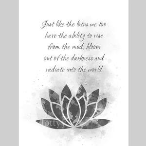 Lotus Flower Quote ART PRINT Inspirational, Motivational, Zen, Yoga, Gift, Wall Art, Home Decor, Bedroom, Office, Black and White
