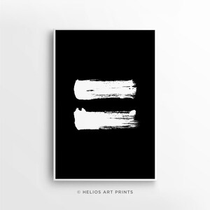 Equal - Equality symbol minimalist brushstroke print. Modern white brush stroke equal sign on black. Downloadable, printable wall art