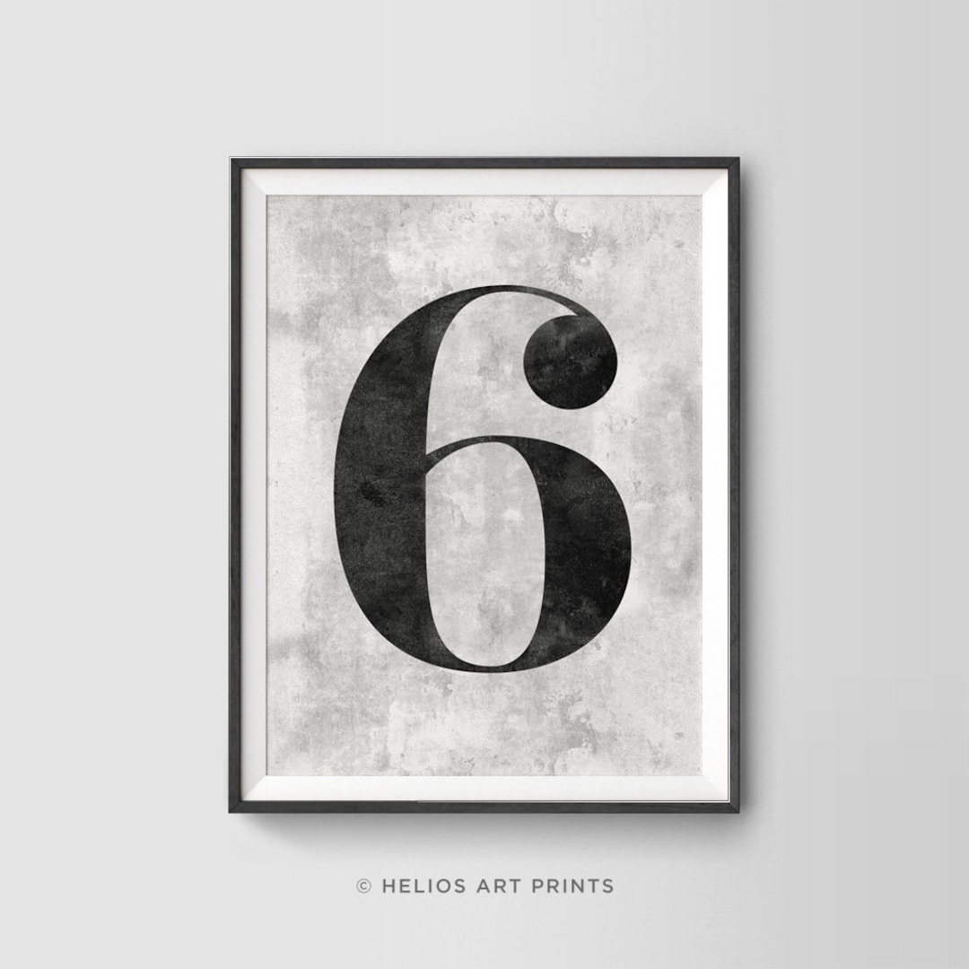 Elegant Number Six Print. Distressed 6 Classic Typeface Numeral