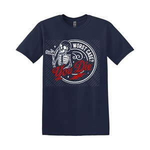 Funny Sarcastic Skeleton T shirt