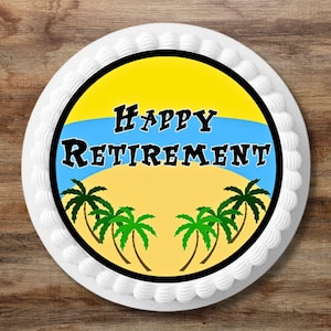 Decorazione per torta commestibile PRETAGLIATA Happy Retirement - Decorazione per torta per festa di addio da 7 pollici