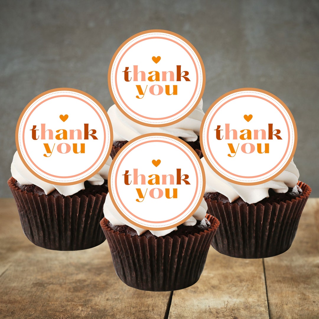 Thank You Cupcake Toppers Theme 2 PRECUT Optional, Edible Thank You Cake Decorations, Thank You ...