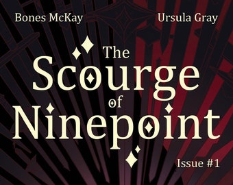 The Scourge of Ninepoint: Issue 1 (Ebook)