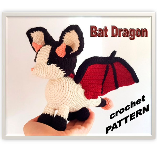 Bat Dragon crochet PATTERN. Only PDF file! English language. Amigurumi dragon pattern/template. Crochet Dragon tutorial. Adopt me pets.